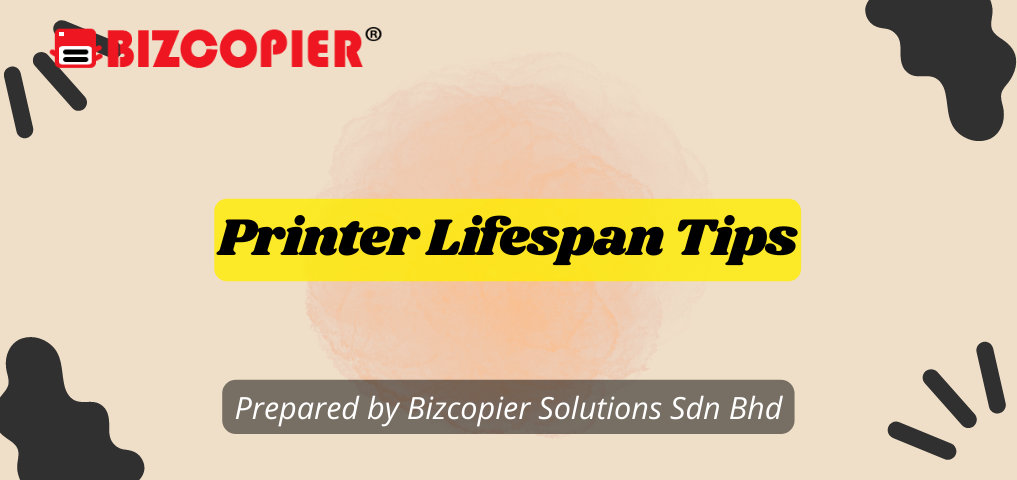 Printer Lifespan Tips
